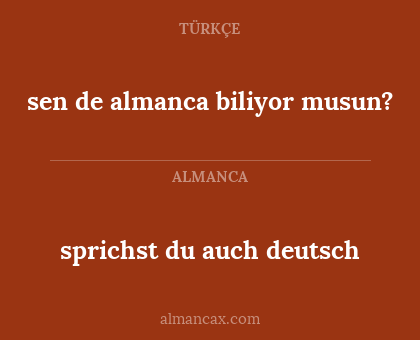sprichst du auch deutsch - sen de almanca biliyor musun?