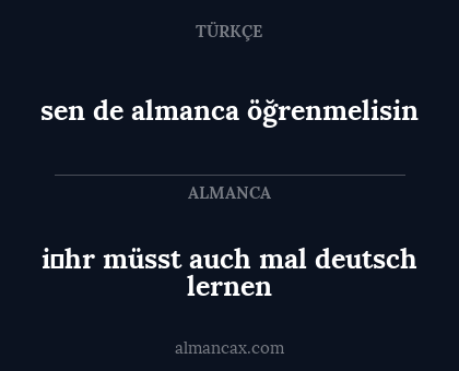 sen de almanca öğrenmelisin - i̇hr müsst auch mal deutsch lernen