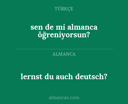 lernst du auch deutsch? - sen de mi almanca öğreniyorsun?