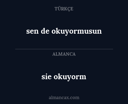 sie okuyorm - sen de okuyormusun