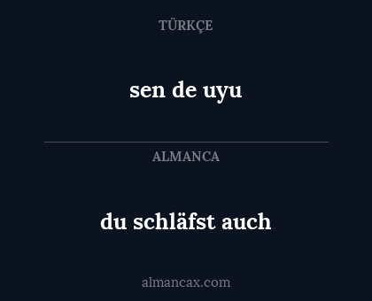 du schläfst auch - sen de uyu