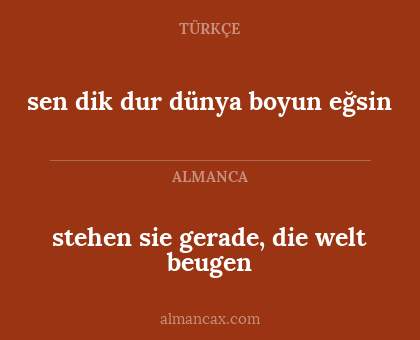 sen dik dur dünya boyun eğsin - stehen sie gerade, die welt beugen