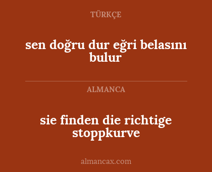 sie finden die richtige stoppkurve - sen doğru dur eğri belasını bulur