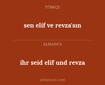 ihr seid elif und revza - sen elif ve revza'sın
