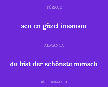 du bist der schönste mensch - sen en güzel insansın