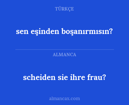scheiden sie ihre frau? - sen eşinden boşanırmısın?