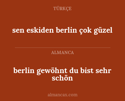 berlin gewöhnt du bist sehr schön - sen eskiden berlin çok güzel