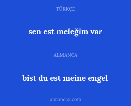 bist du est meine engel - sen est meleğim var