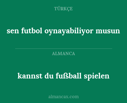 kannst du fußball spielen - sen futbol oynayabiliyor musun