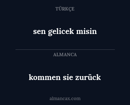 sen gelicek misin - kommen sie zurück