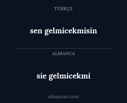 sen gelmicekmisin - sie gelmicekmi