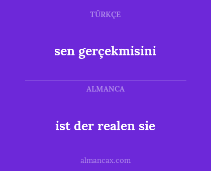 sen gerçekmisini - ist der realen sie