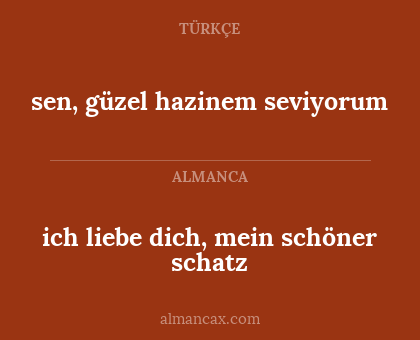 ich liebe dich, mein schöner schatz - sen, güzel hazinem seviyorum