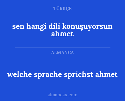 sen hangi dili konuşuyorsun ahmet - welche sprache sprichst ahmet