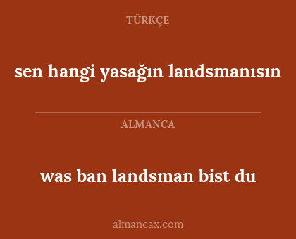 was ban landsman bist du - sen hangi yasağın landsmanısın