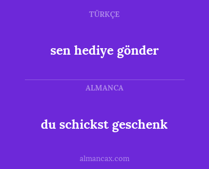 du schickst geschenk - sen hediye gönder