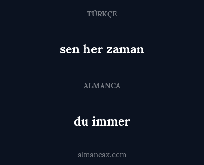 sen her zaman - du immer