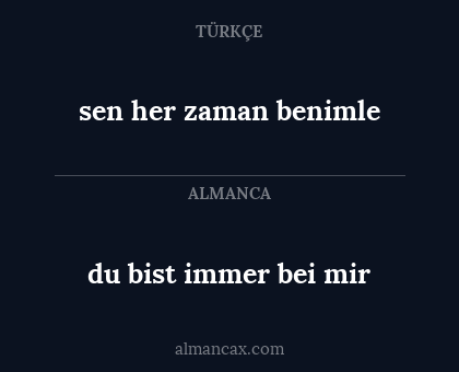 du bist immer bei mir - sen her zaman benimle