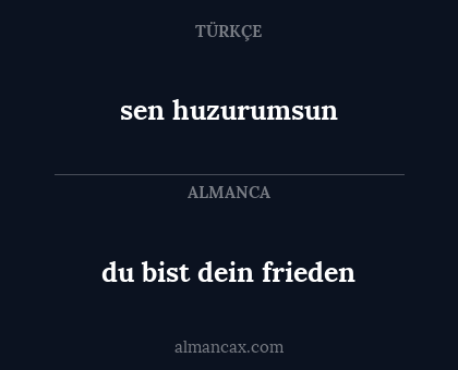 du bist dein frieden - sen huzurumsun