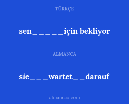 sie___wartet__darauf - sen_____için bekliyor