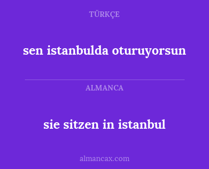 sen istanbulda oturuyorsun - sie sitzen in istanbul