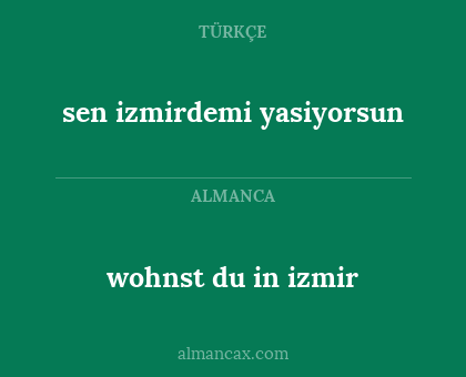 wohnst du in izmir - sen izmirdemi yasiyorsun