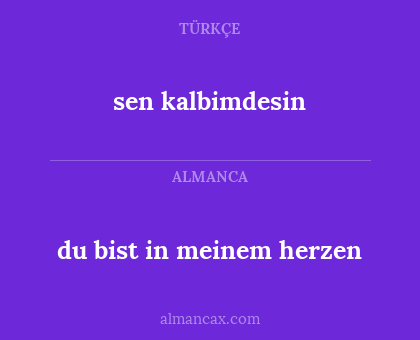 du bist in meinem herzen - sen kalbimdesin