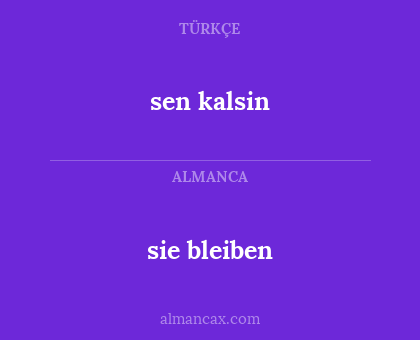 sen kalsin - sie bleiben
