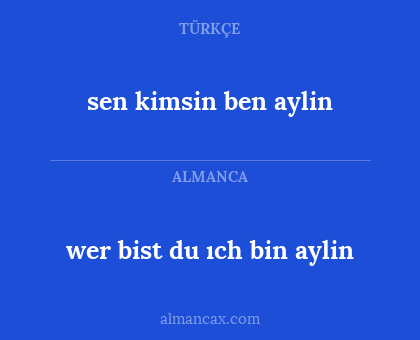 sen kimsin ben aylin - wer bist du ıch bin aylin