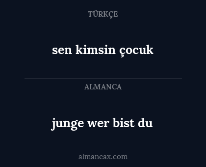 junge wer bist du - sen kimsin çocuk
