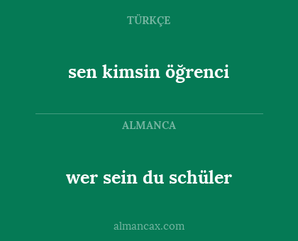 sen kimsin öğrenci - wer sein du schüler