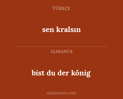 sen kralsın - bist du der könig