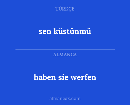 sen küstünmü - haben sie werfen