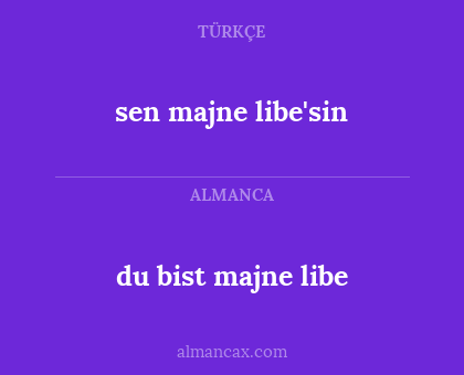 du bist majne libe - sen majne libe'sin