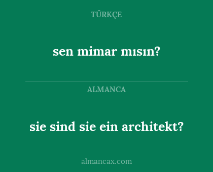 sen mimar mısın? - sie sind sie ein architekt?