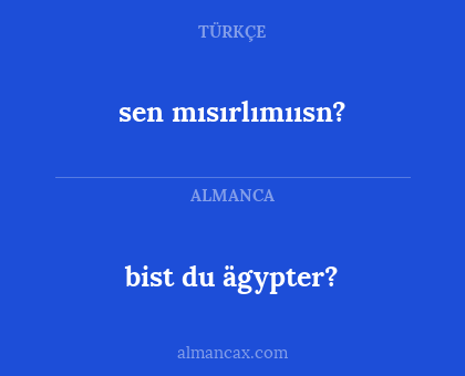 sen mısırlımıısn? - bist du ägypter?