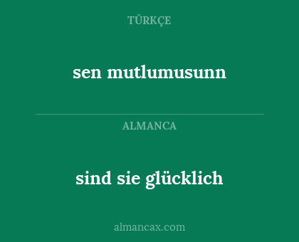 sen mutlumusunn - sind sie glücklich