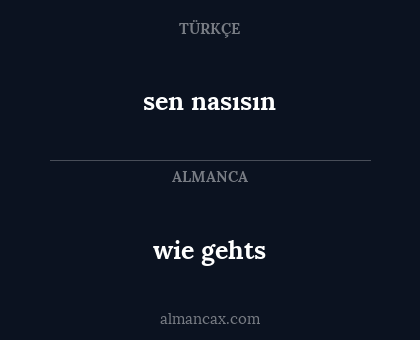 sen nasısın - wie gehts