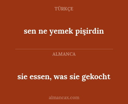 sen ne yemek pişirdin - sie essen, was sie gekocht
