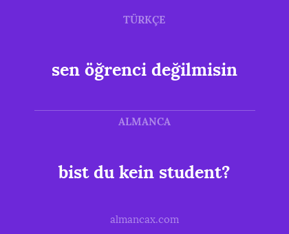 bist du kein student? - sen öğrenci değilmisin