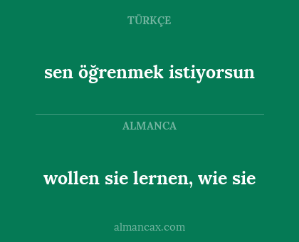 wollen sie lernen, wie sie - sen öğrenmek istiyorsun