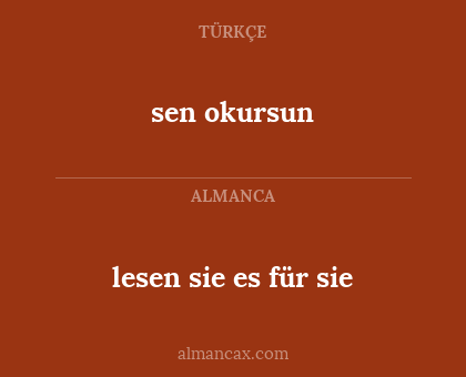 sen okursun - lesen sie es für sie