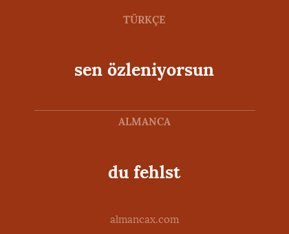 du fehlst - sen özleniyorsun