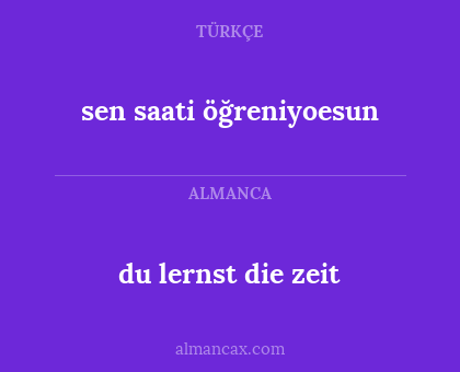 du lernst die zeit - sen saati öğreniyoesun