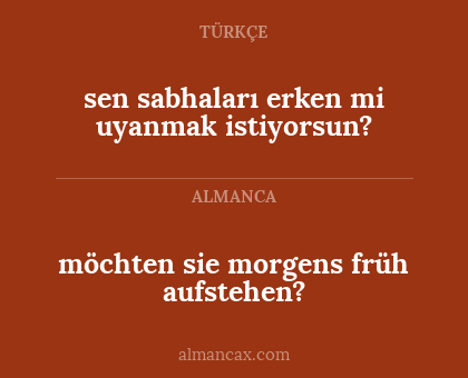 möchten sie morgens früh aufstehen? - sen sabhaları erken mi uyanmak istiyorsun?