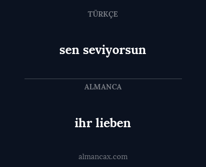 ihr lieben - sen seviyorsun