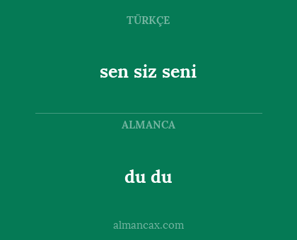 du du - sen  siz seni