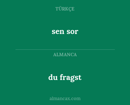 sen sor - du fragst