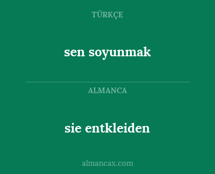 sie entkleiden - sen soyunmak