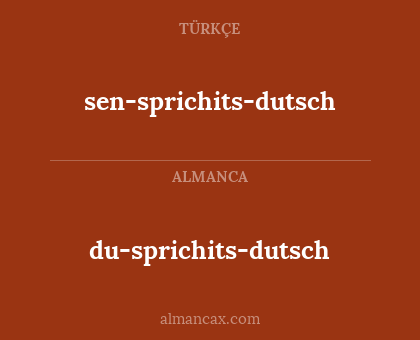 sen-sprichits-dutsch - du-sprichits-dutsch